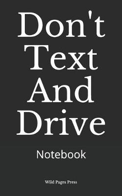 Book cover for Don't Text And Drive