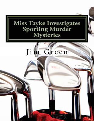 Book cover for Miss Tayke Investigates Sporting Murder Mysteries