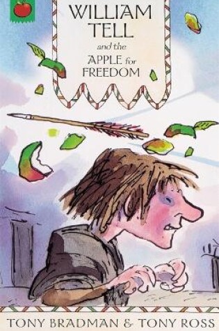 Cover of William Tell And The Apple For Freedom