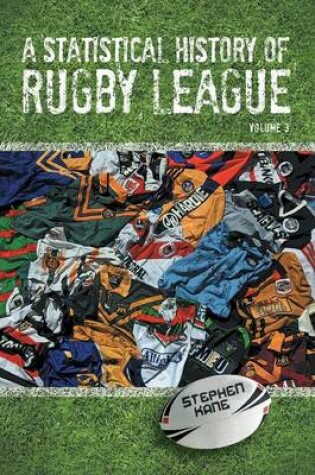 Cover of A Statistical History of Rugby League - Volume III