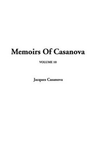 Cover of Memoirs of Casanova, V10