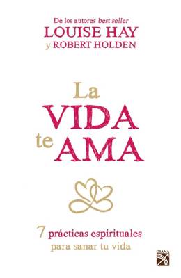 Book cover for La Vida Te AMA