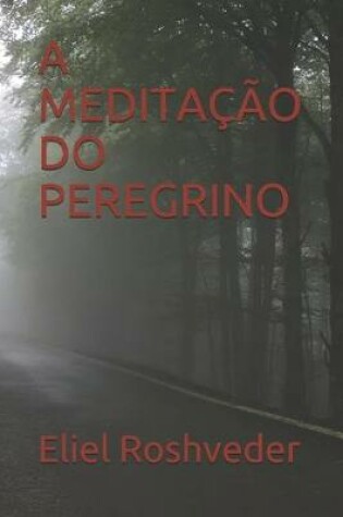 Cover of A Meditacao Do Peregrino