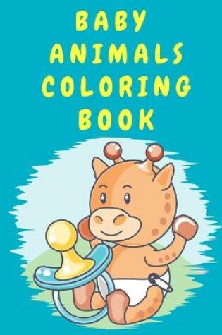 Cover of Baby Animals Coloring Book