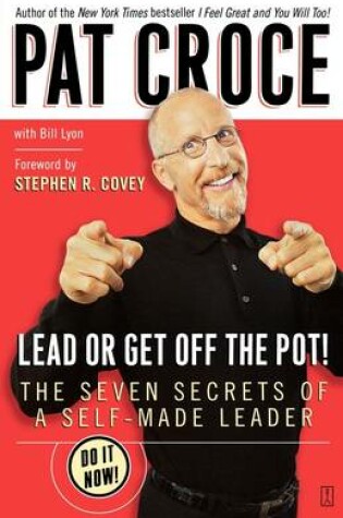 Cover of Lead or Get Off the Pot!