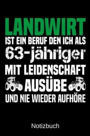 Cover of Landwirt ist ein Beruf den ich als 63-jahriger mit Leidenschaft ausube und nie wieder aufhoere