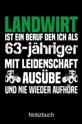 Book cover for Landwirt ist ein Beruf den ich als 63-jahriger mit Leidenschaft ausube und nie wieder aufhoere