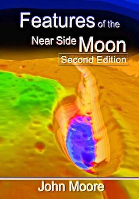 Book cover for Features of the Near Side Moon (Second Edition)