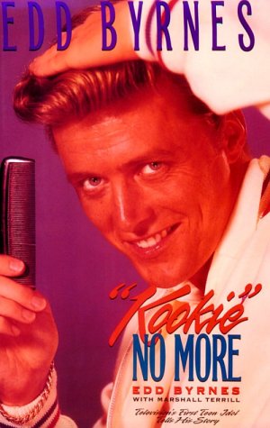 Book cover for Edd Byrnes: "Kookie" No More