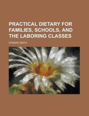 Book cover for Practical Dietary for Families, Schools, and the Laboring Classes