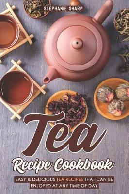 Book cover for Tea Recipe Cookbook