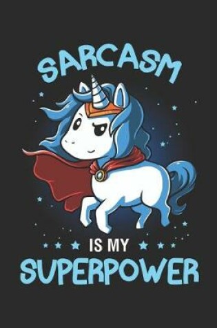 Cover of Sarcasm is my Superpower