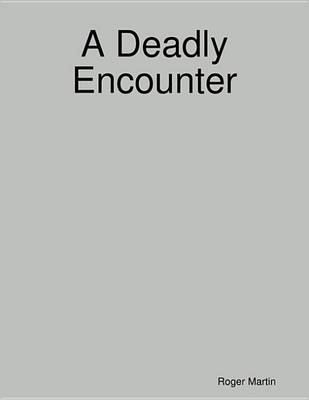 Book cover for A Deadly Encounter