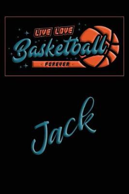 Book cover for Live Love Basketball Forever Jack