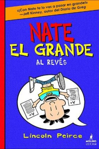 Cover of Nate El Grande Al Reves (Big Nate Flips Out)