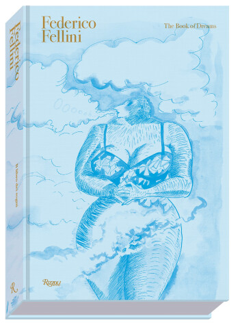 Book cover for Federico Fellini: The Book of Dreams DELUXE EDITION