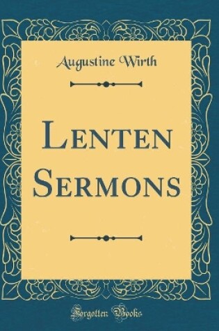 Cover of Lenten Sermons (Classic Reprint)