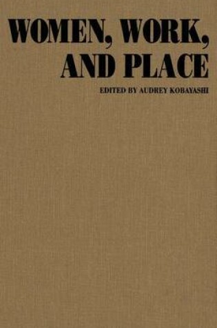 Cover of Women, Work and Place