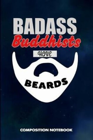 Cover of Badass Buddhists Have Beards