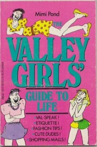 Cover of The Valley Girls' Guide to Life