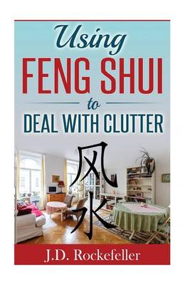 Book cover for Using Feng Shui to Deal with Clutter