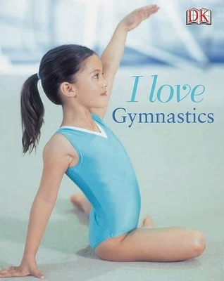 Book cover for I Love Gymnastics