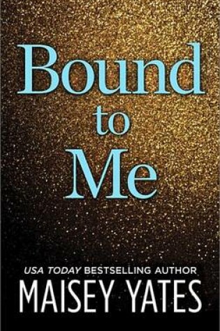 Cover of Bound to Me