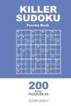 Book cover for Killer Sudoku - 200 Easy Puzzles 9x9 (Volume 2)