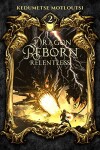 Book cover for Dragon Reborn: Relentless