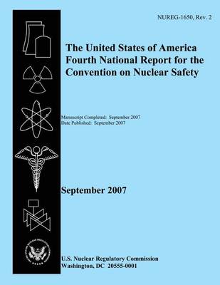 Book cover for The United States of America Fourth National Report for the Convention on Nuclear Safety