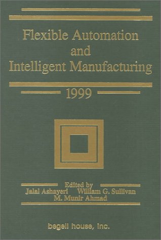 Book cover for Flexible Automation and Intelligent Manufacturing 1999