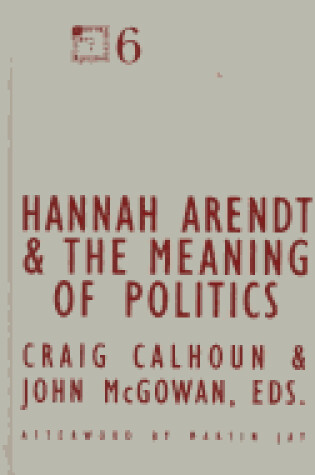 Cover of Hannah Arendt and the Meaning of Politics