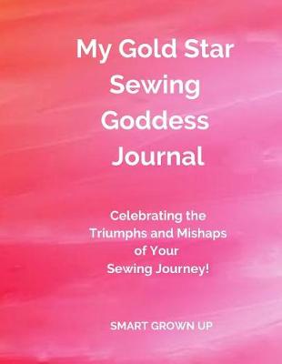 Book cover for My Gold Star Sewing Goddess Journal