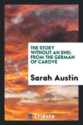 Book cover for The Story Without an End; From the German of Carove