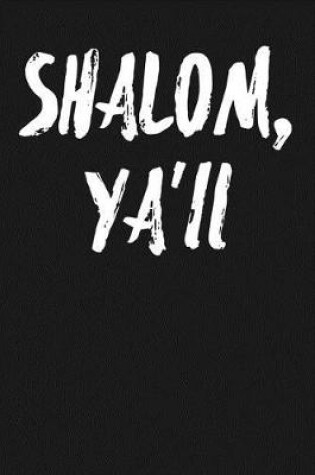 Cover of Shalom, Ya'll