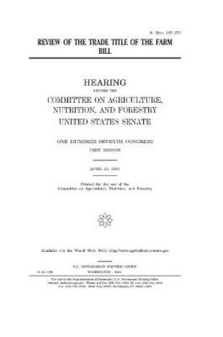 Cover of Review of the trade title of the farm bill