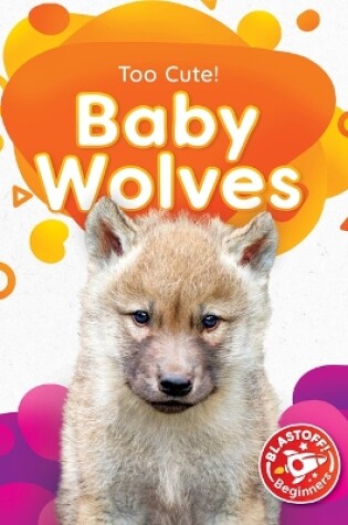 Cover of Baby Wolves