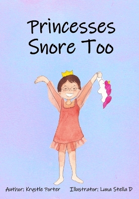 Book cover for Princesses Snore Too