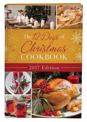 Book cover for 12 Days of Christmas Cookbook 2017 Edition