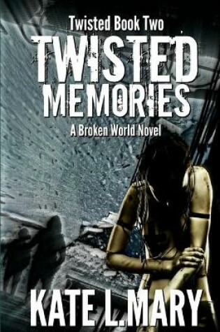 Cover of Twisted Memories