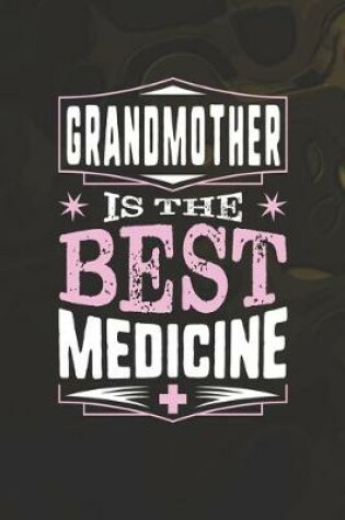 Cover of Grandmother Is The Best Medicine