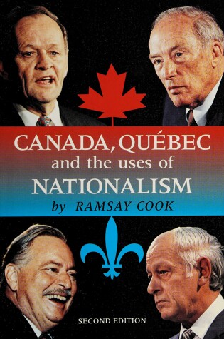 Cover of Canada, Quebec and the Uses of Nationalism