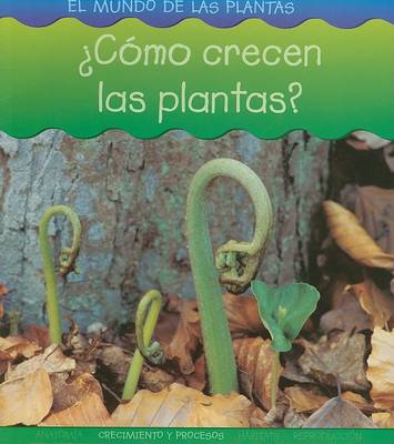 Book cover for ¿cómo Crecen Las Plantas?