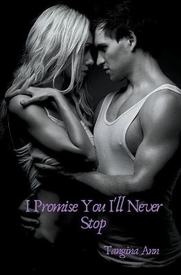 Book cover for I Promise You I'll Never Stop