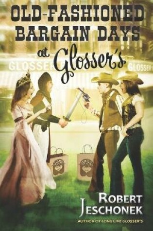 Cover of Old-Fashioned Bargain Days at Glosser's