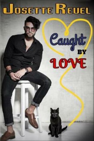 Cover of Caught by Love