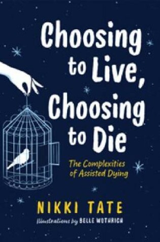 Cover of Choosing to Live, Choosing to Die
