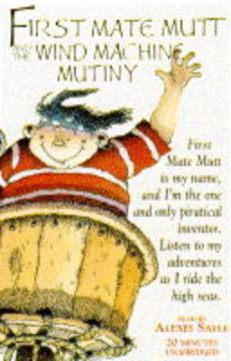 Book cover for First Mate Mutt and the Wind Machine Mutiny (Being the Second Terrible Tale of the Ghastly Ghoul)