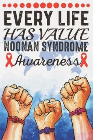 Cover of Every Life Has Value Noonan Syndrome Awareness