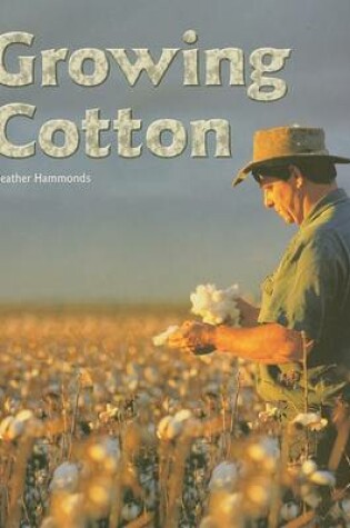 Cover of Growing Cotton